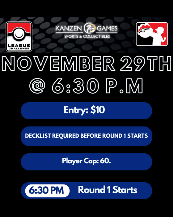 Pokémon League Challenge - November 29th @ 6:30 P.M.