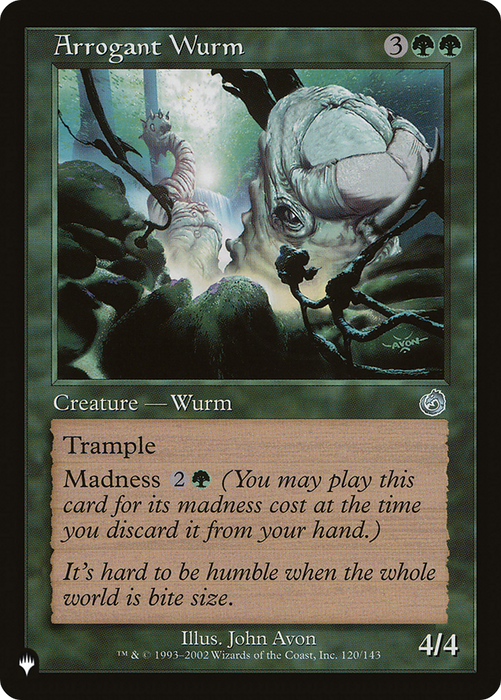 Arrogant Wurm [PLST-TOR-120] - The List