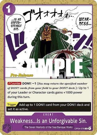 Weakness...Is an Unforgivable Sin. [OP04-076] (Kingdoms of Intrigue Pre-Release Cards)