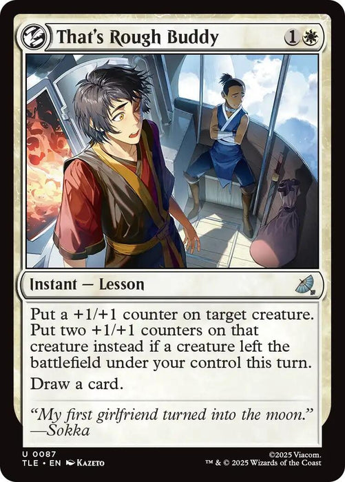 Image for That's Rough Buddy (87) (Foil) [Avatar: The Last Airbender: Eternal-Legal] - Magic: The Gathering