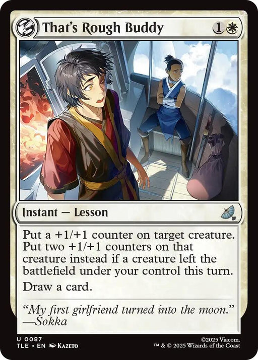 Image for That's Rough Buddy (87) (Foil) [Avatar: The Last Airbender: Eternal-Legal] - Magic: The Gathering